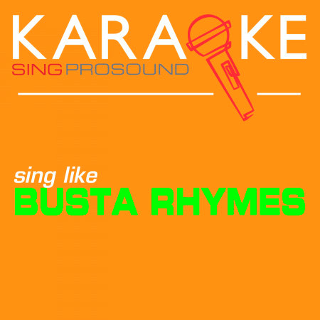 Karaoke in the Style of Busta Rhymes