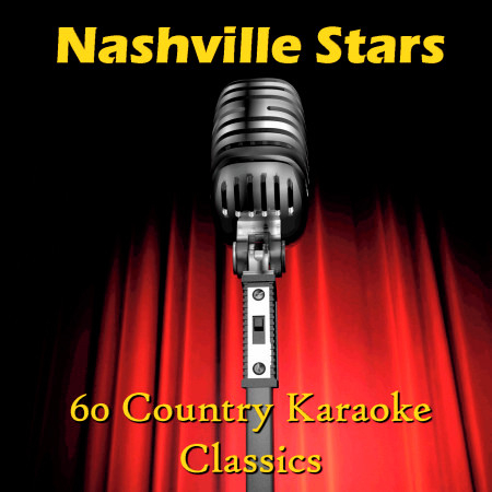 Nashville Stars: 60 Country Karaoke Classics