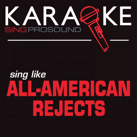 Last Song (Karaoke Instrumental Version) [In the Style of All-American Rejects]
