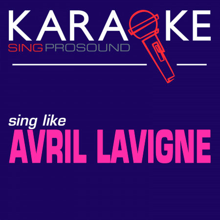 Karaoke in the Style of Avril Lavigne