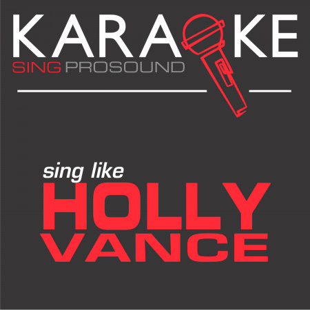 Karaoke in the Style of Holly Vance
