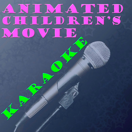 Animated Children's Movie Karaoke