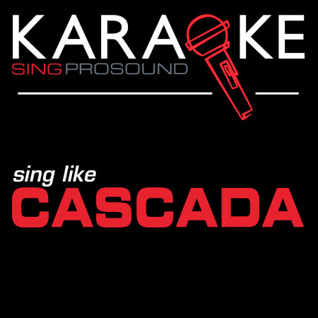 Everytime We Touch (In the Style of Cascada) [Karaoke with Background Vocal]