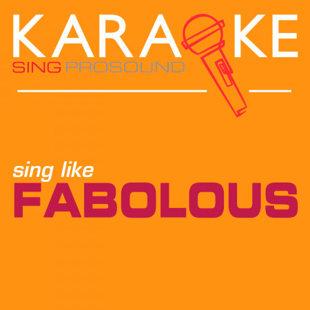 Karaoke in the Style of Fabolous