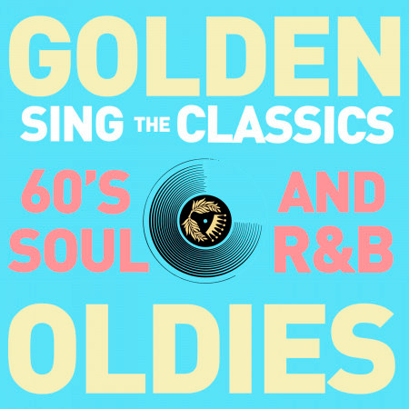 Golden Oldies Karaoke: Sing the Classics - 60's Soul and R&B Backing Tracks