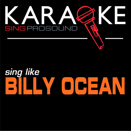 Get Outta My Dreams,Get into My Car (In the Style of Billy Ocean) [Karaoke with Background Vocal]
