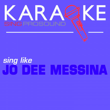 No Time for Tears (In the Style of Jo Dee Messina) [Karaoke with Background Vocal]