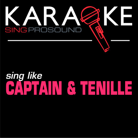 Do That to Me One More Time (In the Style of Captain & Tenille) [Karaoke with Background Vocal]