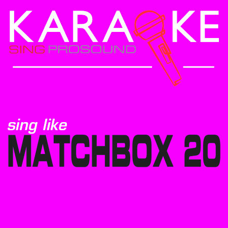 Disease (In the Style of Matchbox 20) [Karaoke Instrumental Version]