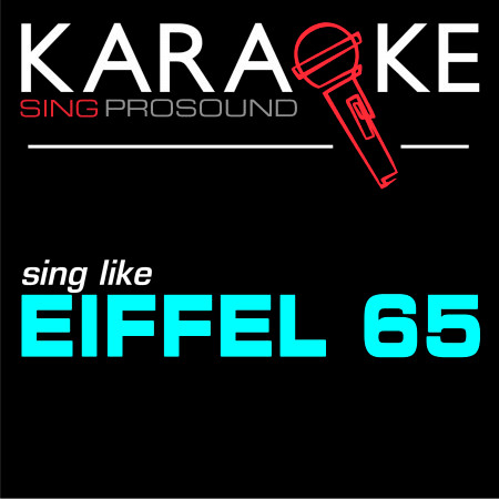 Karaoke in the Style of Eiffel 65