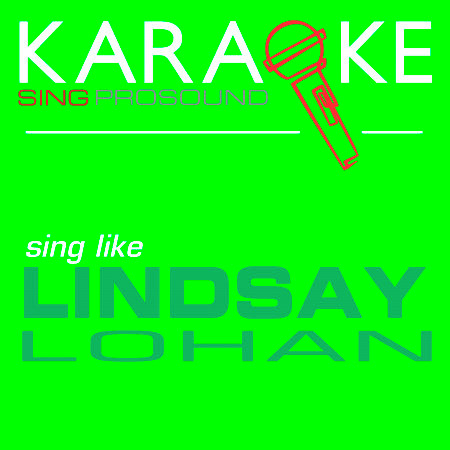 Karaoke in the Style of Lindsay Lohan