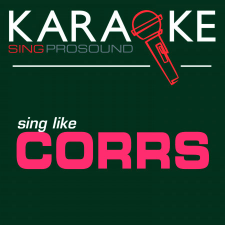 Runaway (In the Style of Corrs) [Karaoke with Background Vocal]