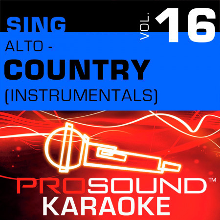 Sing Alto - Country, Vol. 16 (Karaoke Performance Tracks)