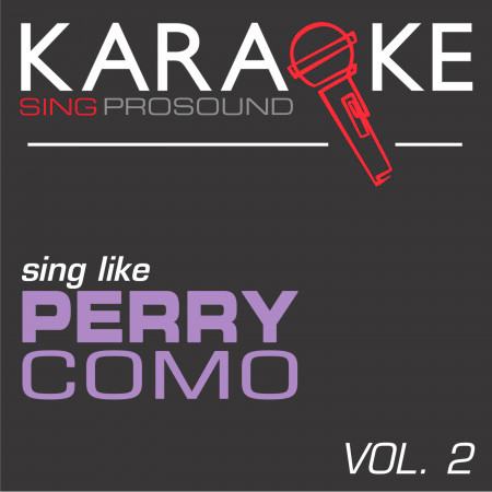 Karaoke in the Style of Perry Como, Vol. 2