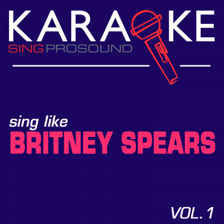 Piece of Me (In the Style of Britney Spears) [Karaoke Lead Vocal Demol]