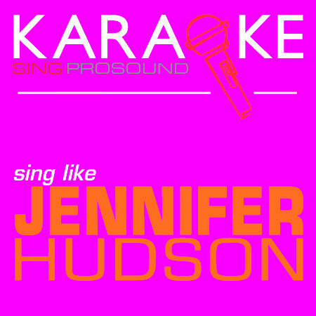 Spotlight (In the Style of Jennifer Hudson) [Karaoke Instrumental Version]