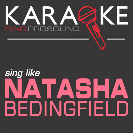 These Words (In the Style of Natasha Bedingfield) [Karaoke with Background Vocal]