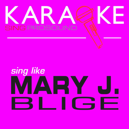 All That I Can Say (In the Style of Mary J. Blige) [Karaoke Instrumental Version]