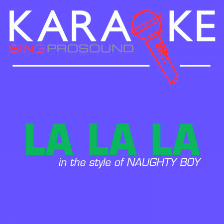 La La La (In the Style of Naughty Boy) [with Background Vocal]