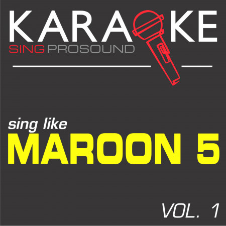 Karaoke in the Style of Maroon 5, Vol. 1