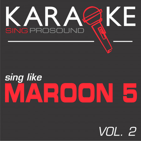 Karaoke in the Style of Maroon 5, Vol. 2