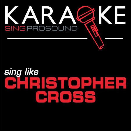 Sailing (In the Style of Christopher Cross) [Karaoke Instrumental Version]