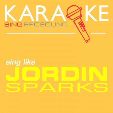 Karaoke in the Style of Jordin Sparks