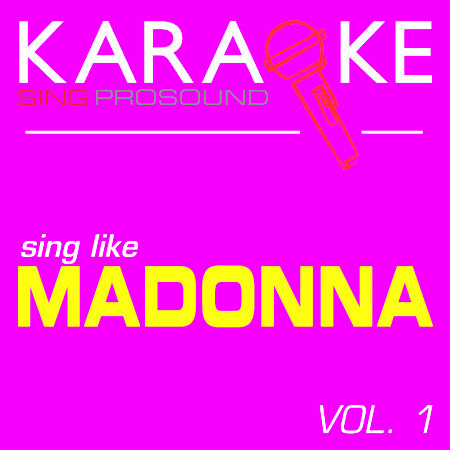 Into the Groove (In the Style of Madonna) [Karaoke with Background Vocal]