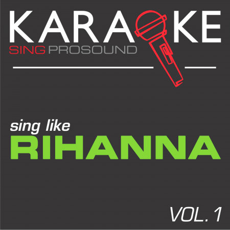 Pon De Replay (In the Style of Rihanna) [Karaoke with Background Vocal]