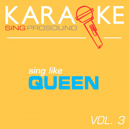 Karaoke in the Style of Queen, Vol. 3