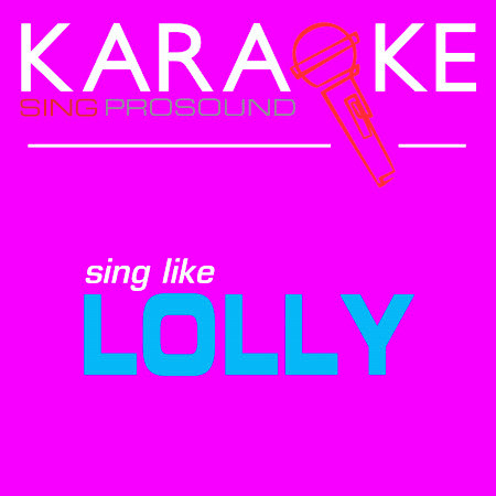 Big Boys Don't Cry (In the Style of Lolly) [Karaoke with Background Vocal]