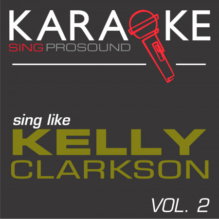 Karaoke in the Style of Kelly Clarkson, Vol. 2