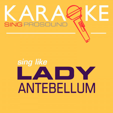 Just a Kiss (In the Style of Lady Antebellum) [Karaoke with Background Vocal]