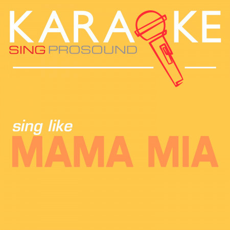 Slipping Through My Fingers (In the Style of Mamma Mia) [Karaoke Instrumental Version]
