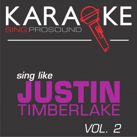 Mirrors (In the Style of Justin Timberlake) [Karaoke with Background Vocal]