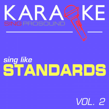 Karaoke in the Style of Standards, Vol. 2
