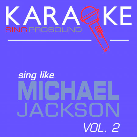 Who Is It? (In the Style of Michael Jackson) [Karaoke Instrumental Version]