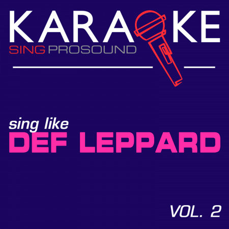 Karaoke Originally Performed by Def Leppard, Vol. 2