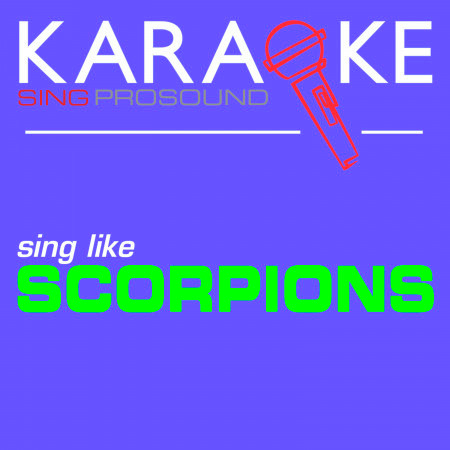 Wind of Change (In the Style of Scorpions) [Karaoke with Background Vocal]