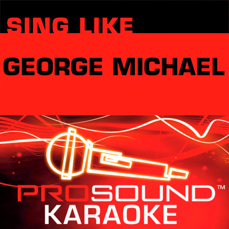Mother's Pride (Karaoke Lead Vocal Demo) [In the Style of George Michael]