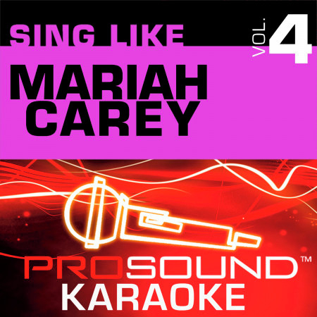 Sing Like Mariah Carey v.4 (Karaoke Performance Tracks)
