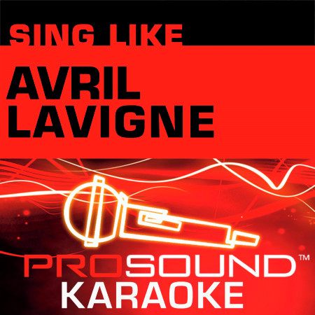 I'm With You (Karaoke with Background Vocals) [In the Style of Avril Lavigne]