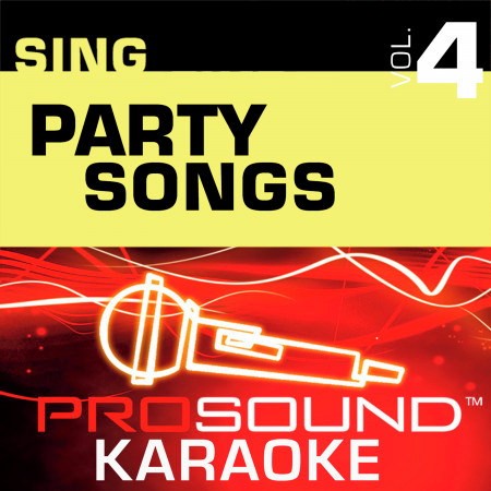 Sing Party Songs v.4 (Karaoke Performance Tracks)