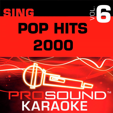 Sing Pop Hits 2000 v.6 (Karaoke Performance Tracks)