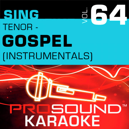 Sing Tenor - Gospel, Vol. 64 (Karaoke Performance Tracks)