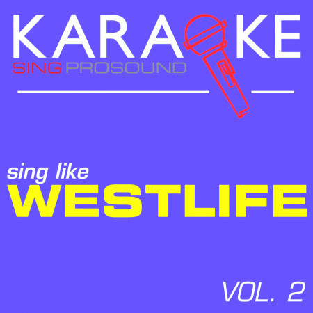 Karaoke in the Style of Westlife, Vol. 2