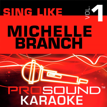 Goodbye To You (Karaoke Lead Vocal Demo) [In the Style of Michelle Branch]