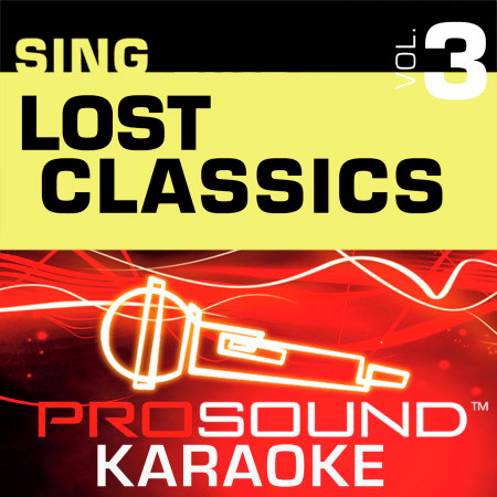 Sing THE Lost Classics v.3 (Karaoke Performance Tracks)