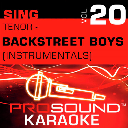 Don't Want You Back (Karaoke Instrumental Track) [In the Style of Backstreet Boys]