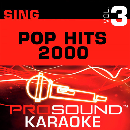 Sing Pop Hits 2000 v.3 (Karaoke Performance Tracks)